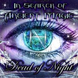Dead Of Night (UK) : In Search of Ancient Magic